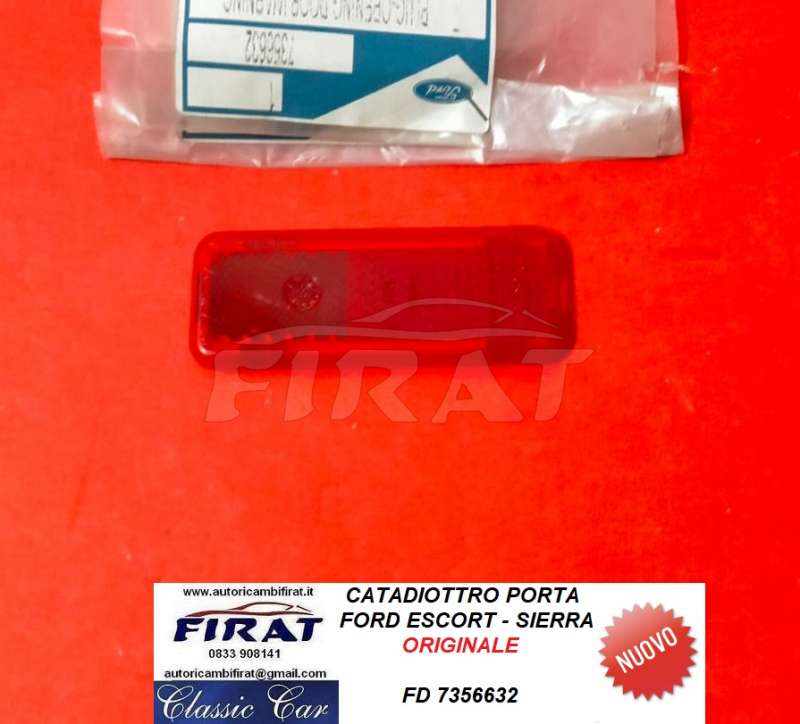CATADIOTTRO PORTA FORD ESCORT - SIERRA (7356632)